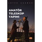 Amatör Teleskop Yapımı... +29 Adet Akademik Kitaplar Kitabı