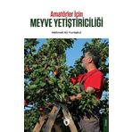 Amatörler İçin Meyve Yetiştiriciliği - Mehmet Ali Yurdakul - Dorlion Yayınevi