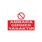 Ambara Girmek Yasaktır Uyarı Tabelası - 35x50 Alüminyum Kompozit Panel - İRD6