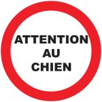 Ambiance Sticker Kendinden yapışkanlı uyarı levhası, bekçi köpeği, lamine edilmiş, su geçirmez ve UV ışınlarına dayanıklı – Dikkat köpeğe her Monte la Garde yuvarlak – 10 cm çap