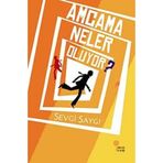 AMCAMA NELER OLUYOR? - SEVGI SAYGI