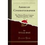 American Cinematographer, Vol. 22: The Motion Picture Camera Magazine; January, 1941 (Classic Reprint)