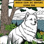 American Eskimo Dog Adventures: Coloring Book
