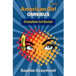 American Girl I Omnibus-The Complete First Series: Predicament bondage, hot sex and a passionate kinky romance