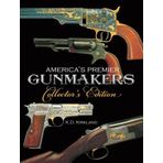 America's Premier Gunmakers Collector's Edition 1st edition by Kirkland, K.D. (2013) Gebundene Ausgabe