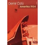Amerika 1954 - Demir Özlü
