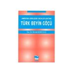 AMERIKA BİRLEŞİK DEVLETLERI´NE TÜRK BEYIN GÖÇÜ - BERRAK KURTULUŞ