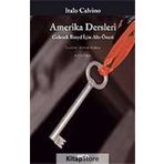 AMERIKA DERSLERI GELECEK BİNYIL İÇİN ALTI ÖNERİ - ITALO CALVINO