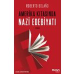 Amerika Kıtasında Nazi Edebiyatı - Roberto Bolano