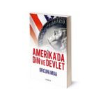 Amerika’da Din ve Devlet