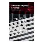 Amerikan Bağımsız Sineması - Yannis Tzioumakis