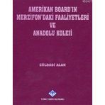AMERIKAN BOARD'IN MERZIFON'DAKI FAALIYETLERI VE ANADOLU KOLEJI - GÜLBADİ ALAN