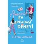 Amerikan Ev Arkadaşı Deneyi - Elena Armas