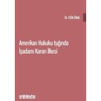 Amerikan Hukuku Işığında İşadamı Kararı İlkesi Esin Önal
