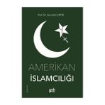 Amerikan İslamcılığı Nurukkah Çetin