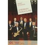 AMERIKAN MIZIKACILARI - HIKMET ÇETİNKAYA