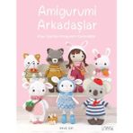 Amigurumi Arkadaşlar - Khuc Cay 128 Sayfa Tuva Yayıncılık Hobi Kitapları ile Eğlenceli Tasarımlar