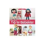 Amigurumi Tığ İşi Bebekler/Tuva Yayıncılık