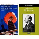 Amok Koşucusu Stefan Zweig - Çakıcı'nın İlk Kurşunu - Sabahattin Ali