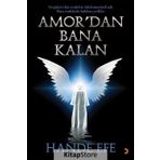 Amor'dan Bana Kalan - Hande Efe