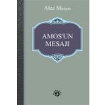 Amos’un Mesajı - Alec Motyer