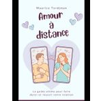 Amour à Distance : Guide Ultime pour Faire Durer et Réussir Votre Relation - Conseils, Communication et Retrouvailles (Bien-être)