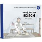 Ampulu Icat Eden Edison - Cocuklar İcin Kasifler Ve Mucitler Serisi 4