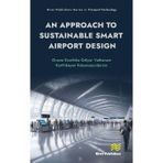 An Approach to Sustainable Smart Airport Design