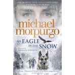 An Eagle In The Snow - Michael Morpurgo