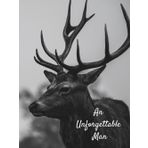 An Unforgettable Man: Funeral Guest Book (Deer Photo) for Memorial Services and Condolence Messages. Registry Sign in Book with Name and Address Line, Email, Phone, Comments