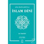 Ana Hatlarıyla İslam Dini - Ali Tantavi