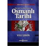 Ana Hatlarıyla Siyasi ve Kültürel Osmanlı Tarihi - Veli Şirin
