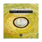 Ana Hatlarıyla Türk Şamanlığı - 1 Adet