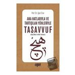 Ana Hatlarıyla ve Tartışılan Yönleriyle Tasavvuf - Şadi Eren