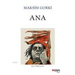ANA - MAKSIM GORKI (ISBN:9786055768140)