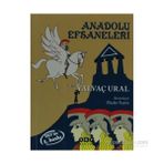 ANADOLU EFSANELERI - YALVAÇ URAL