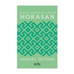 Anadolu Erenlerinin Kaynağı Horasan - Mürsel Öztürk