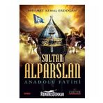 Anadolu Fatihi Sultan Alparslan - Seyit Ahmet Uzun