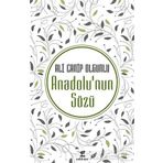 Anadolu nun Sözü - Ali Canip Olgunlu
