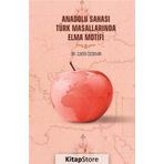 Anadolu Sahası Türk Masallarında Elma Motifi - Cafer Özdemir