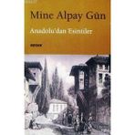 Anadolu´dan Esintiler - Mine Alpay Gün