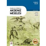 Anadolu'nun İstikbali ve Akdeniz Meselesi