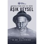 Anadolu'nun Sesi ve Sözü Aşık Veysel - Pelin Ekşi