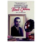 Anadolu'nun Yanık Nefesi: Binali Selman - Can Doğan
