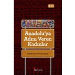 Anadoluya Adını Veren Kadınlar - Gülenay Pınarbaşı