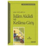 Anahatlarıyla İslam Akaidi ve Kelama Giriş - A. Saim Kılavuz