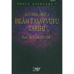 ANAHATLARIYLA İSLAM TASAVVUFU TARIHI - CAVIT SUNAR
