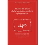 Analisi del jihad: dalla tradizione orale al cyberwarfare
