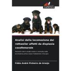 Analisi della locomozione dei rottweiler affetti da displasia coxofemorale