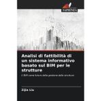 Analisi di fattibilità di un sistema informativo basato sul BIM per le strutture
